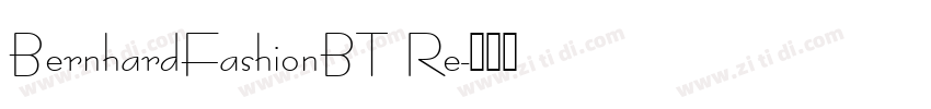 BernhardFashionBT Re字体转换